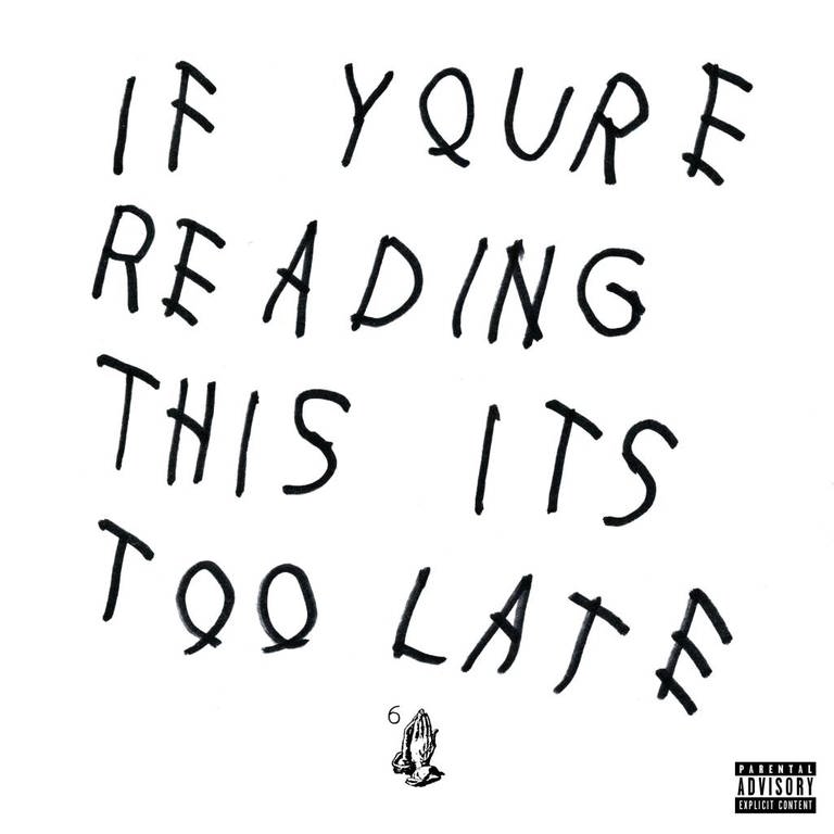 Drake If you're reading this it's too late (Foto: Universal Music)